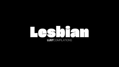 Lust Compilations: Lesbian